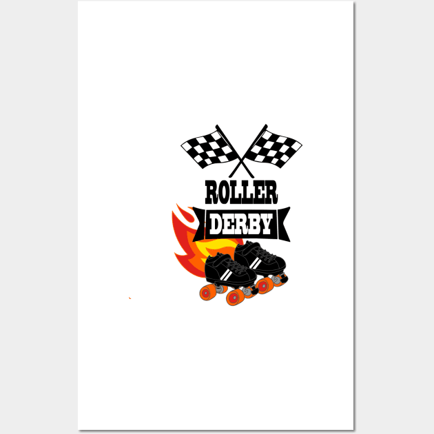 Roller Derby Flaming Hot and Built for Speed Wall Art by tandre